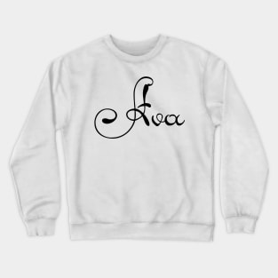 Pick your name. Ava Crewneck Sweatshirt